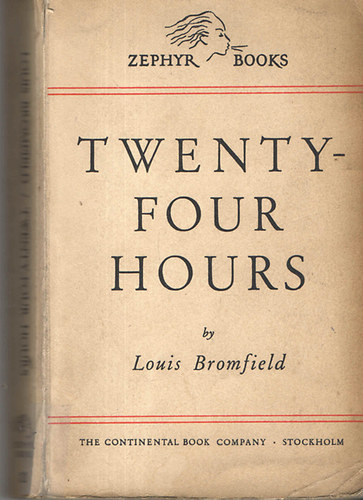 Louis Bromfield - Twenty-four hours