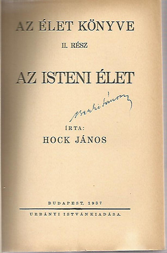 Hock Jnos - Az let Knyve II. Az Isteni let