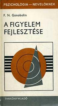 F.N. Gonobolin - A figyelem fejlesztse