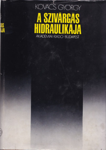 Kovács György - A szivárgás hidraulikája