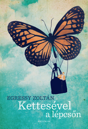 Egressy Zoltn - Kettesvel a lpcsn