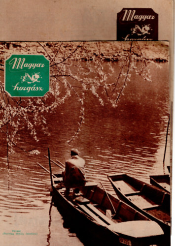 Vigh J�zsef - Magyar Horg�sz 1965. �vfolyam 3. sz�m, 1966. �vfolyam  2, 3, 4, 6, 11. sz�mok, 1968. �vfolyam 4, 7. sz�mok ( 8 db egyben )