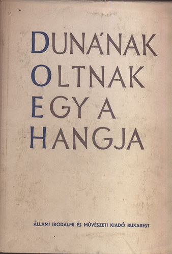 �rva Katalin - Dun�nak, Oltnak egy a hangja - A magyar �s rom�n n�p k�z�s harcair�l