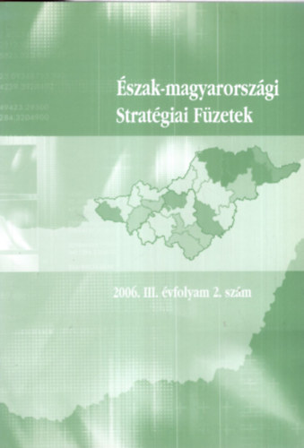 Francsics Lszl Bihall Tams - szak-magyarorszgi Stratgiai Fzetek 2006. III. vfolyam 2. szm