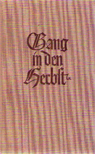 Herbert Burgm�ller - Gang in den Herbst