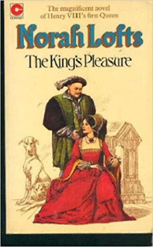 Norah Lofts - The King's pleasure