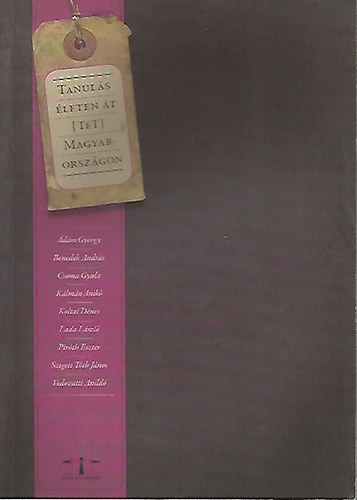 Benedek Andr�s  (szerk.) - Tanul�s �leten �t (T�T) Magyarorsz�gon