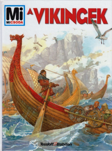 Hildegard Elsner - A vikingek (Mi micsoda)