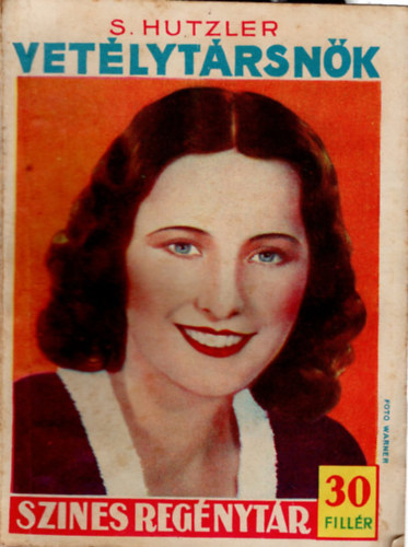 S. Hutzler - Vetlytrsnk (Szines regnytr 283. szm)