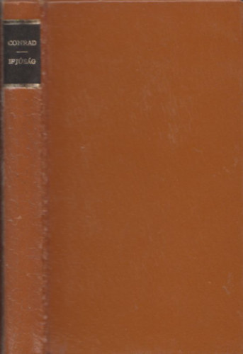 Joseph Conrad - Ifjsg (Szmozott, br)- Helikon kisknyvtr