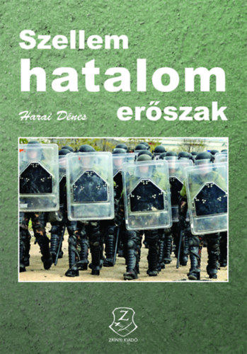 Harai Dnes - Szellem, hatalom, erszak