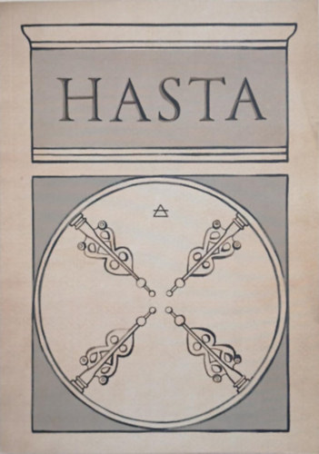 Hasta - Hasta - Szellemi tanulmányok III.