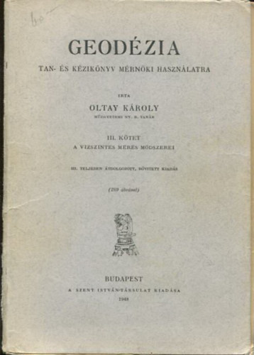 Oltay Kroly - Geodzia (tan- s kziknyv mrnki hasznlatra) III.