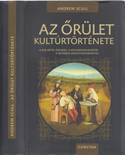 Andrew Scull - Az rlet kultrtrtnete