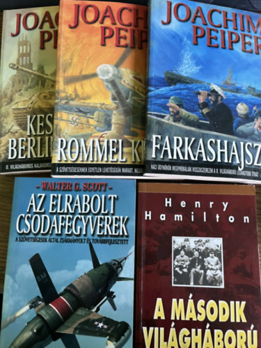 Henry Hamilton, Walter G. Scott Joachim Peiper - 5 db háborús regény
