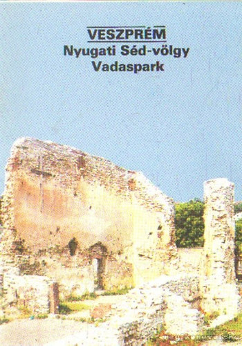 Kiss Tamás - Veszprém Nyugati Séd-völgy Vadaspark