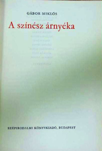 Gábor Miklós - A színész árnyéka
