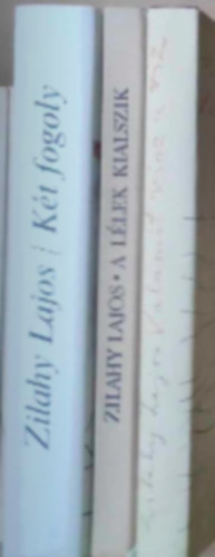 Zilahy Lajos - 3 db Zilahy Lajos könyv: - Valamit visz a víz - Két fogoly - A lélek kialszik