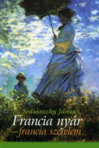 Sedinszky Jnos - Francia nyr-francia szerelem