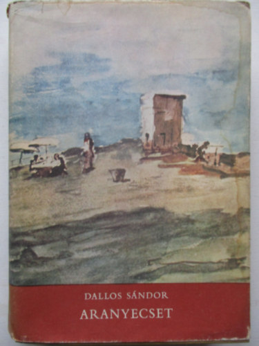 Dallos S�ndor - Aranyecset