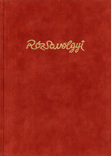 Hutira Albin - A rózsavölgyi és társa másfél évszázada