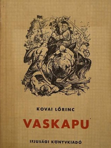 Kovai Lrinc - Vaskapu