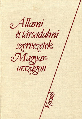 Pter Jnos  (fszerk.) - llami s trsadalmi szervezetek Magyarorszgon