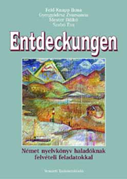 Feld-Knapp Ilona - Entdeckungen. Nmet nyelvknyv haladknak