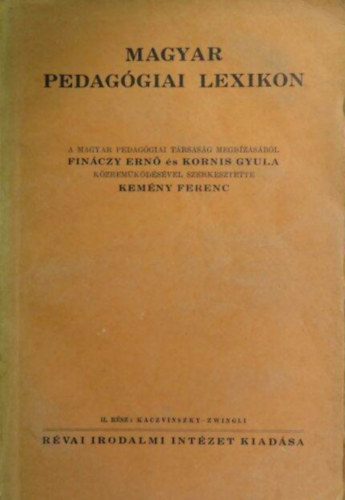 Kem�ny Ferenc  (szerk.) - Magyar pedag�giai lexikon II. (K-Z)