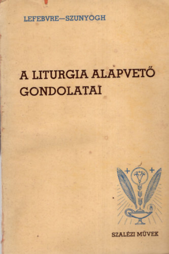 A liturgia alapvet gondolatai