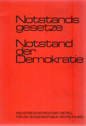 Notstands gesetze - Notstand der Demokratie