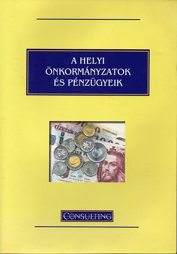 Kusztosn� Nyitrai Edit  (szerk.) - A helyi �nkorm�nyzatok �s p�nz�gyeik