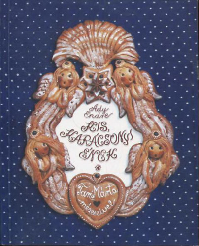 Ady Endre - Kis, kar�csonyi �nek