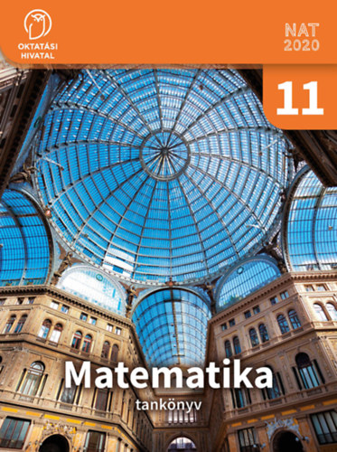 Tamásné Kollár Magdolna - Kelemen-Kiss Ilona Helén - Matematika tankönyv 11.