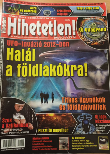 Hihetetlen! magazin - XII. évfolyam 9. (131.) szám 2012. szeptember