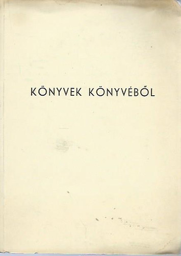 Dr. Weisinger Frigyesn� K�d�r Ildik�  (W. K. I.) - K�nyvek k�nyv�b�l