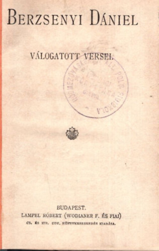 Berzsenyi D�niel - Berzsenyi D�niel v�logatott versei