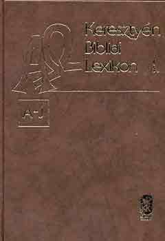Dr. Bartha Tibor  (szerk.) - Kereszty�n bibliai lexikon I-II.