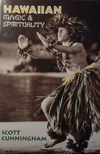 Scott Cunningham - Hawaiian Magic & Spirituality