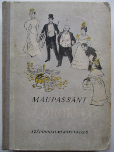 Guy De Maupassant - Az rksg