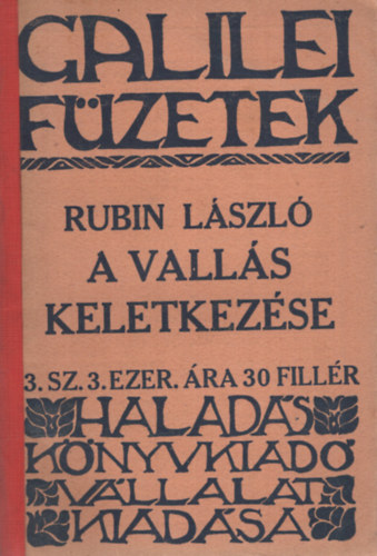 Rubin Lszl - A valls keletkezse - Galilei Fzetek