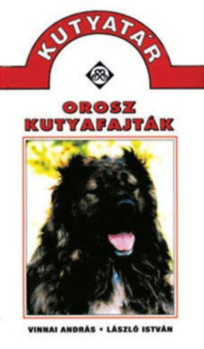 Vinnai A.-Lszl I. - Orosz kutyafajtk (kutyatr)