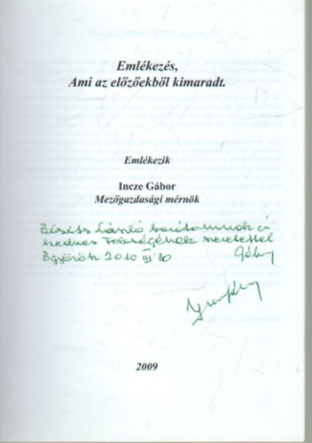 Incze G�bor - Eml�kez�s, ami az el�z�ekb�l kimaradt