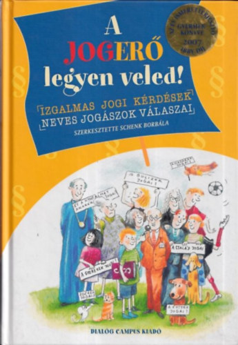 A jogerő legyen veled!