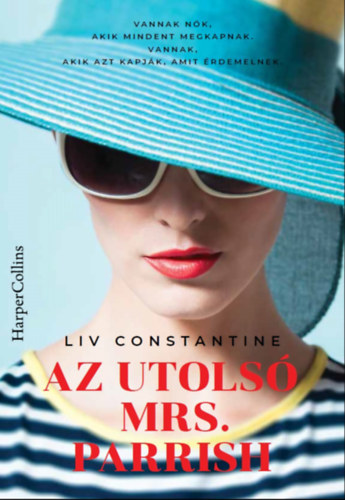 Liv Constantine - Az utols Mrs. Parrish