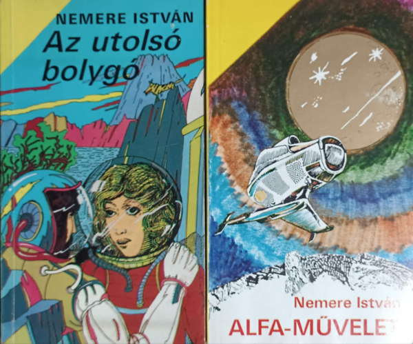 Nemere Istvn - Az utols bolyg + Alfa-mvelet (2 ktet)