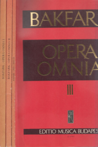 Bakfark B�lint Valentinus Bakfark - Opera Omnia I-III.