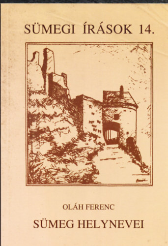 Ol�h Ferenc - S�meg helynevei (S�megi �r�sok 14.)