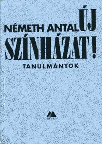 N�meth Antal - �j sz�nh�zat!