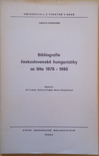 J. Cvetler - R. Prazák - M. Romportlová - Bibliografie ceskoslovenské hungaristiky za léta 1978-1980